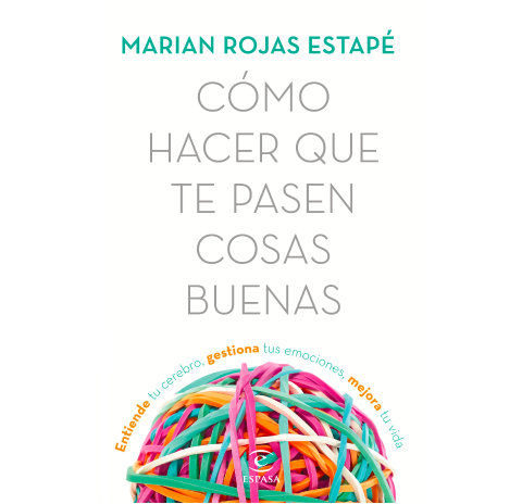 Cómo hacer que te pasen cosas buenas